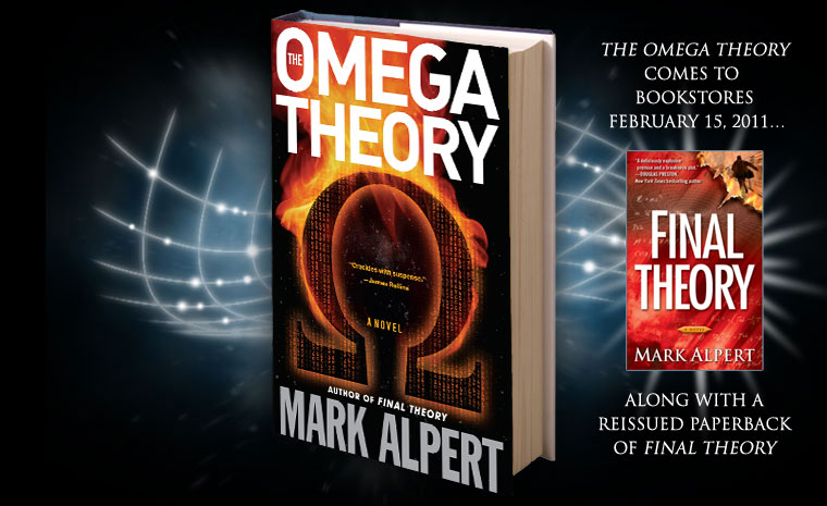The Omega Theory by Mark Alpert - Available Feb 15, 2011